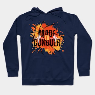 Made To Conquer Hoodie